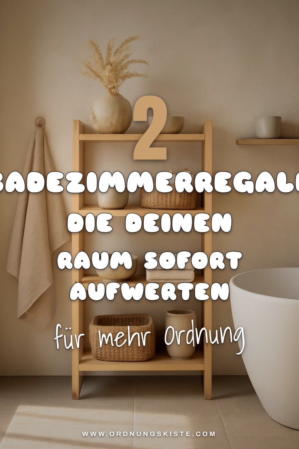 So findest du das perfekte Badezimmerregal für deinen Stil