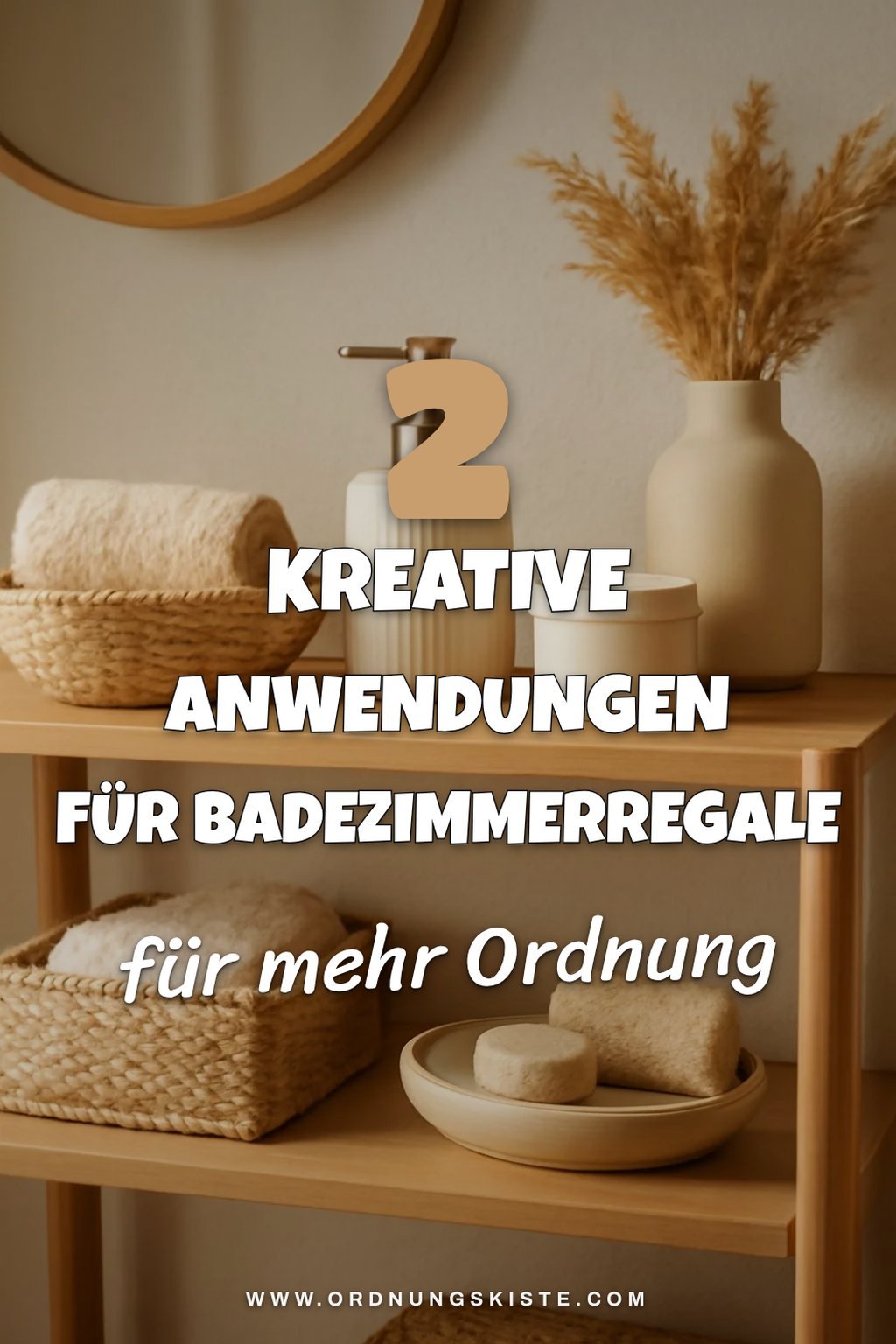 Kreative Ideen zur Nutzung von Badezimmerregalen
