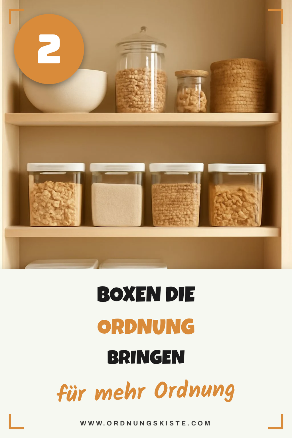 So bringst du Ordnung in deine Vorratskammer