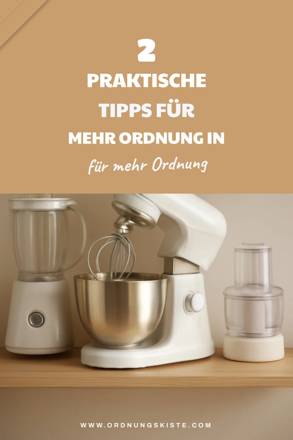 Praktische Tipps für mehr Ordnung