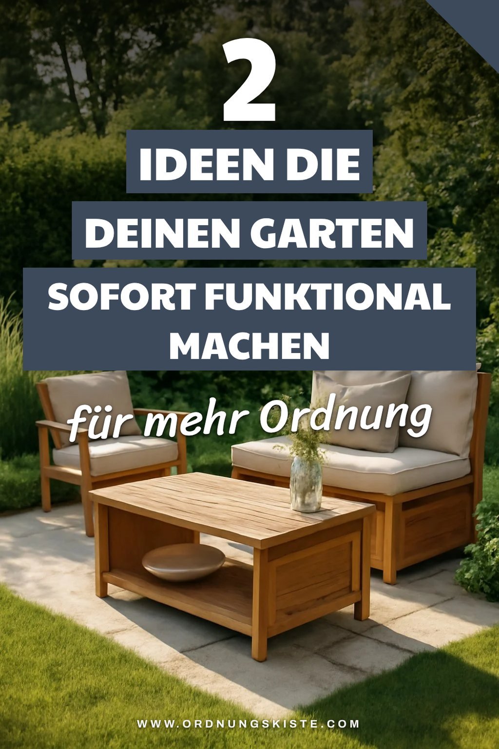 So nutzt du deinen Garten clever mit Möbeln