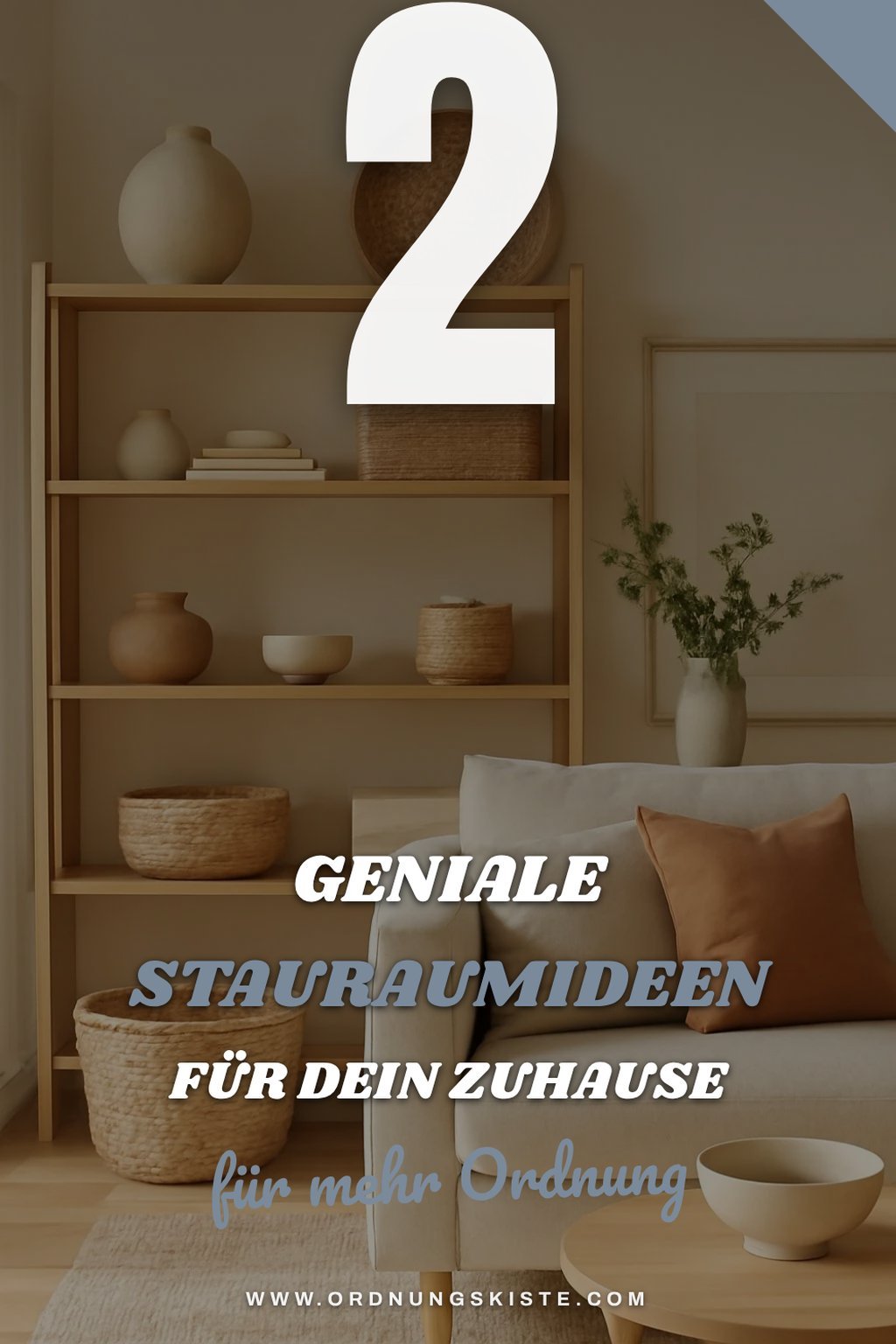 Clever Stauraum für jedes Zimmer nutzen