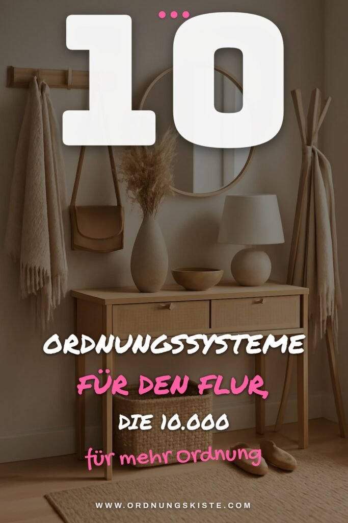10 Ordnungssysteme für den Flur, die 10.000 Frauen 2026 schon umsetzen