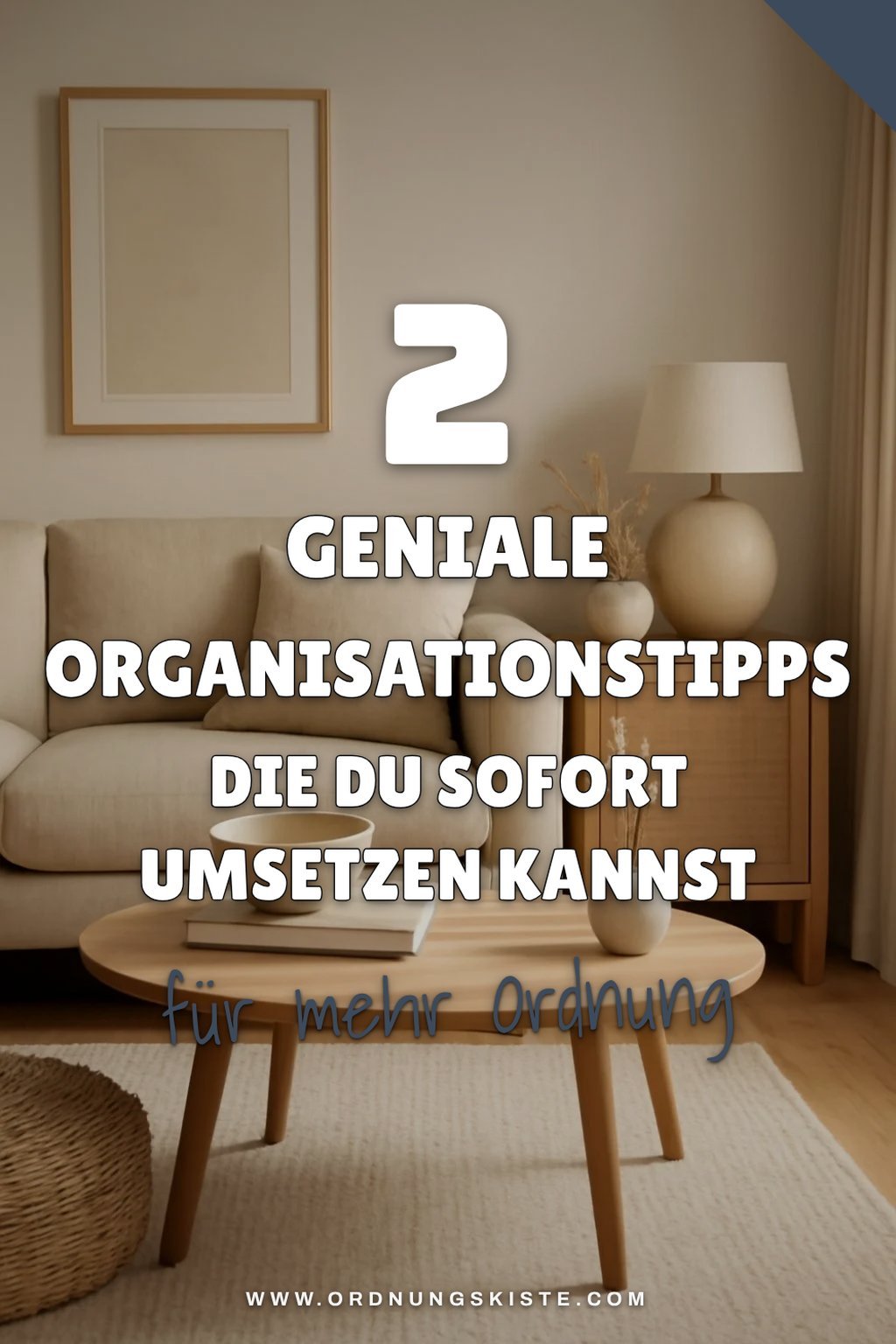 Organisationstipps für dein Zuhause