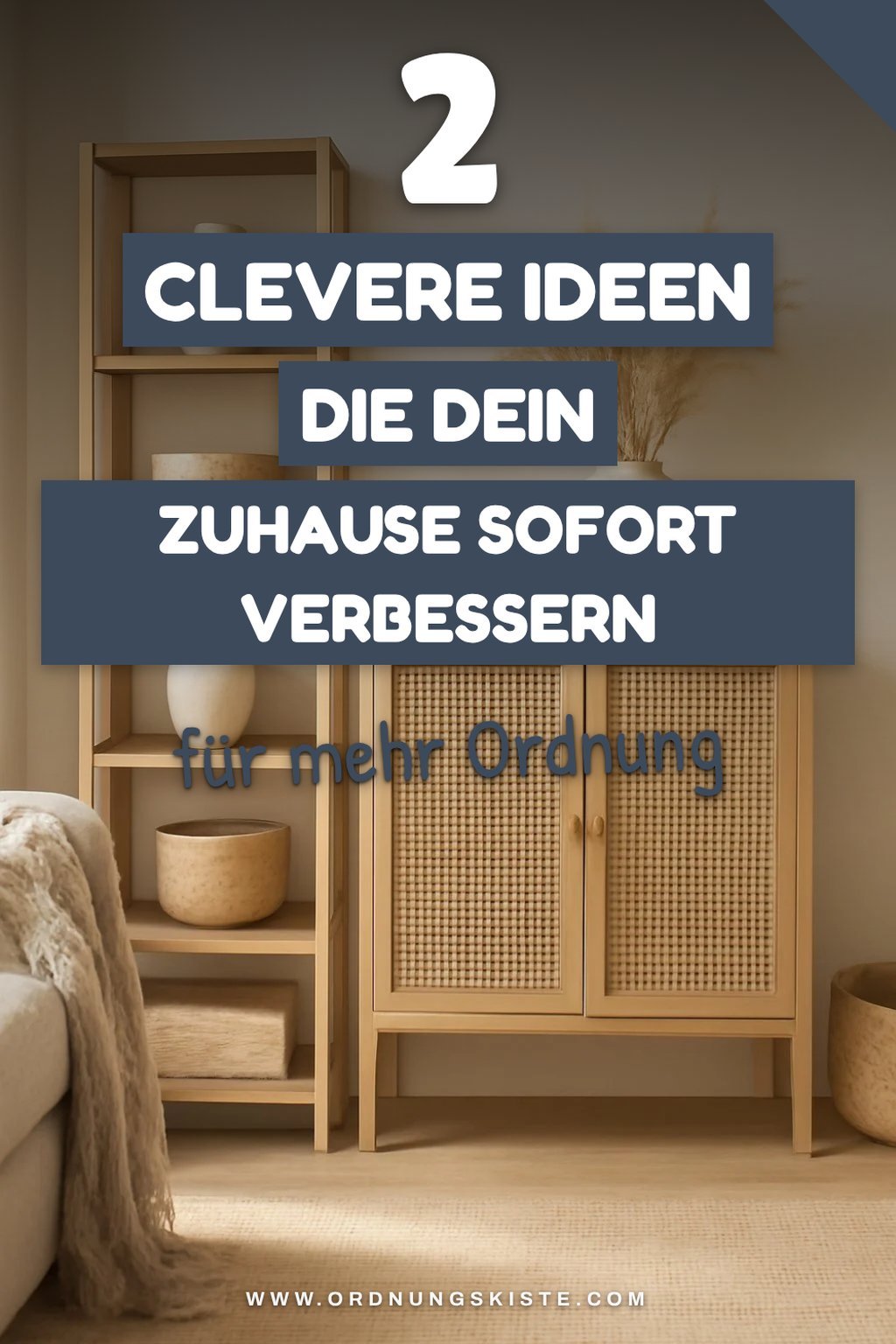 Wie du dein Zuhause clever organisierst