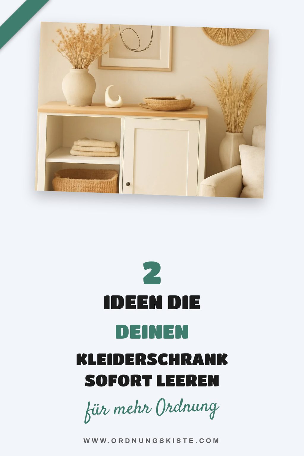 So schaffst du mit 3 Ideen mehr Platz