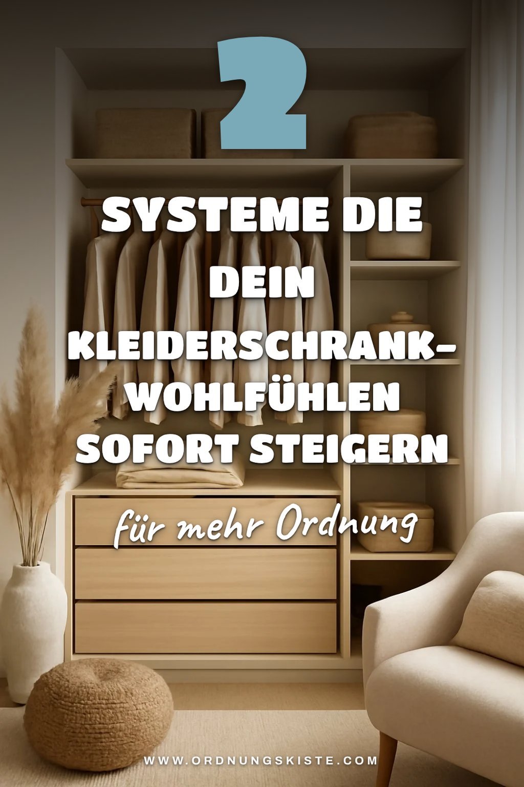 So verwandelst du deinen Kleiderschrank in eine Wohlfühloase