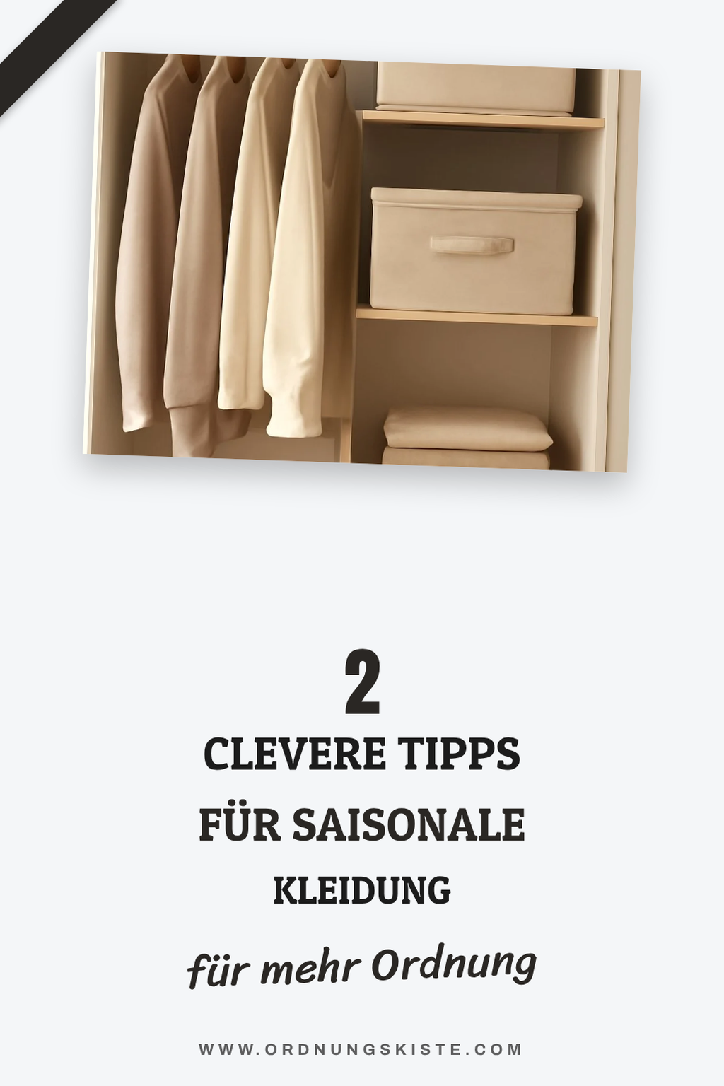 Praktische Lösungen für saisonale Kleidung im Kleiderschrank