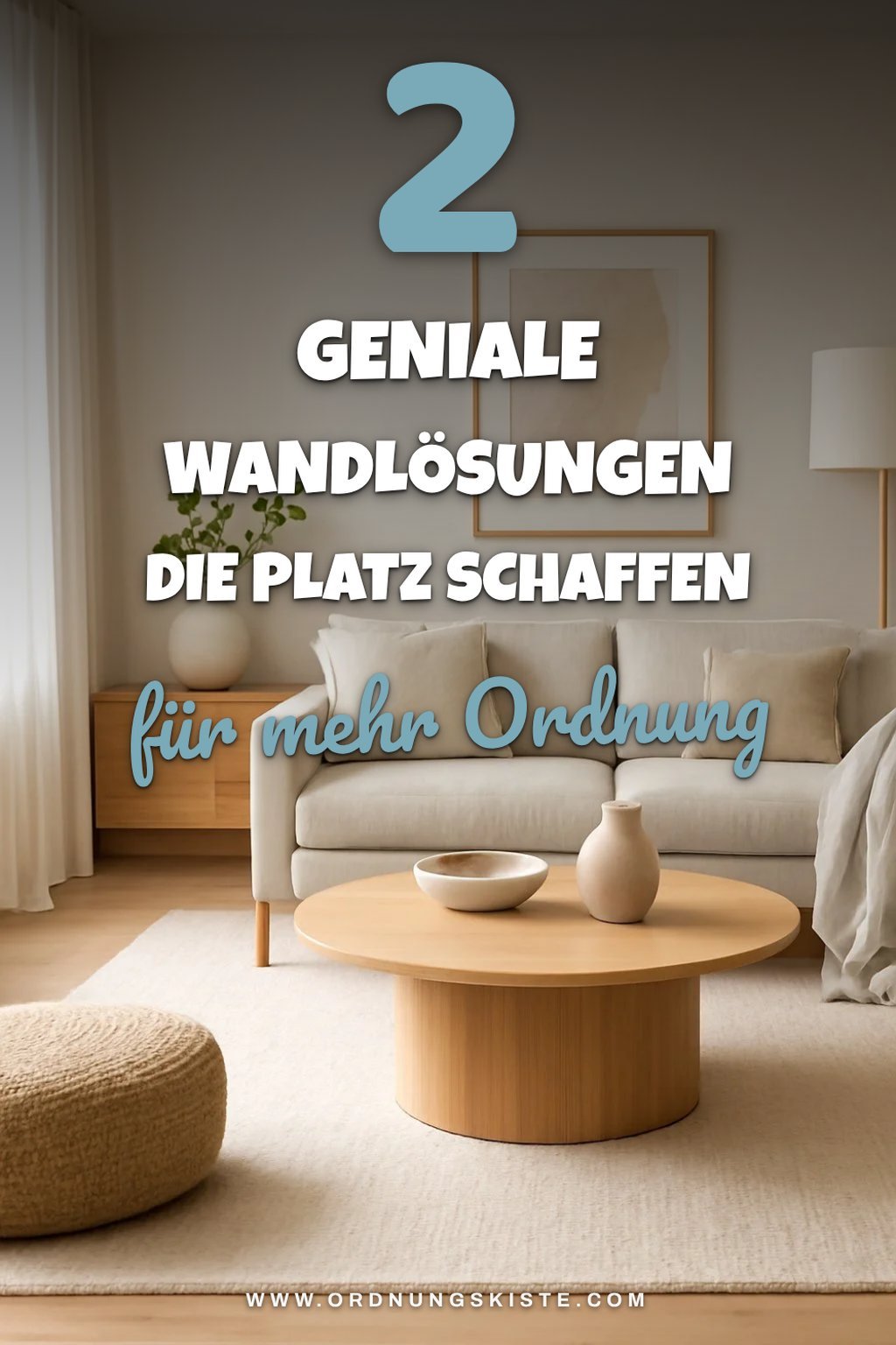 Wie du die Wände optimal nutzt