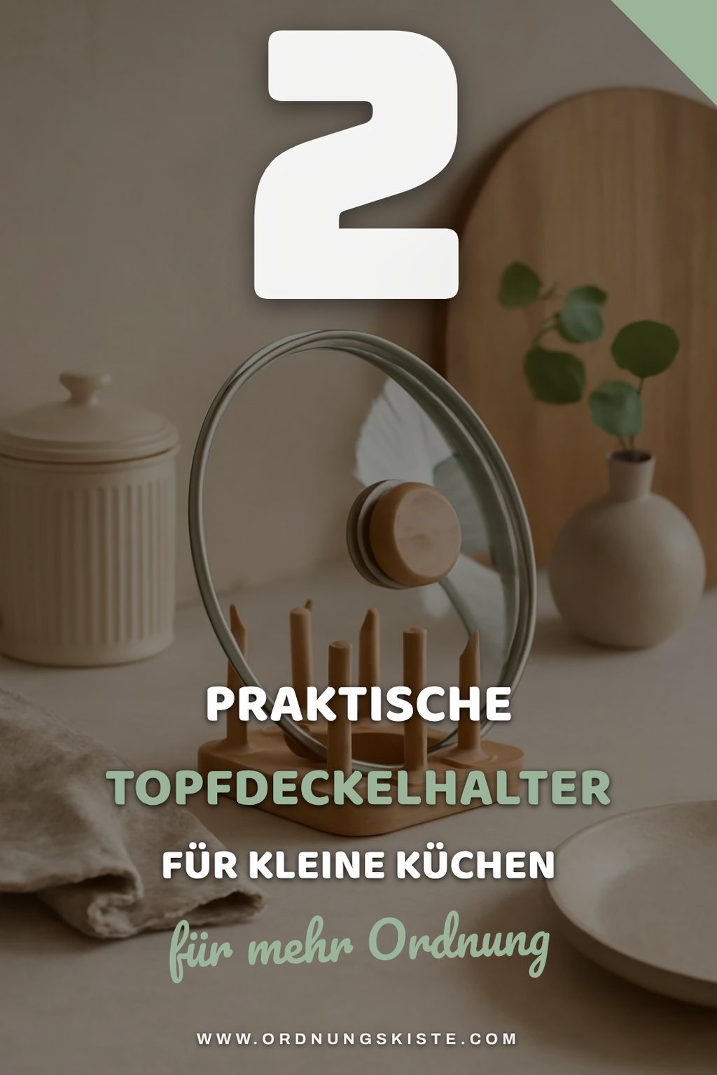 Praktische Topfdeckelhalter für kleine Küchen