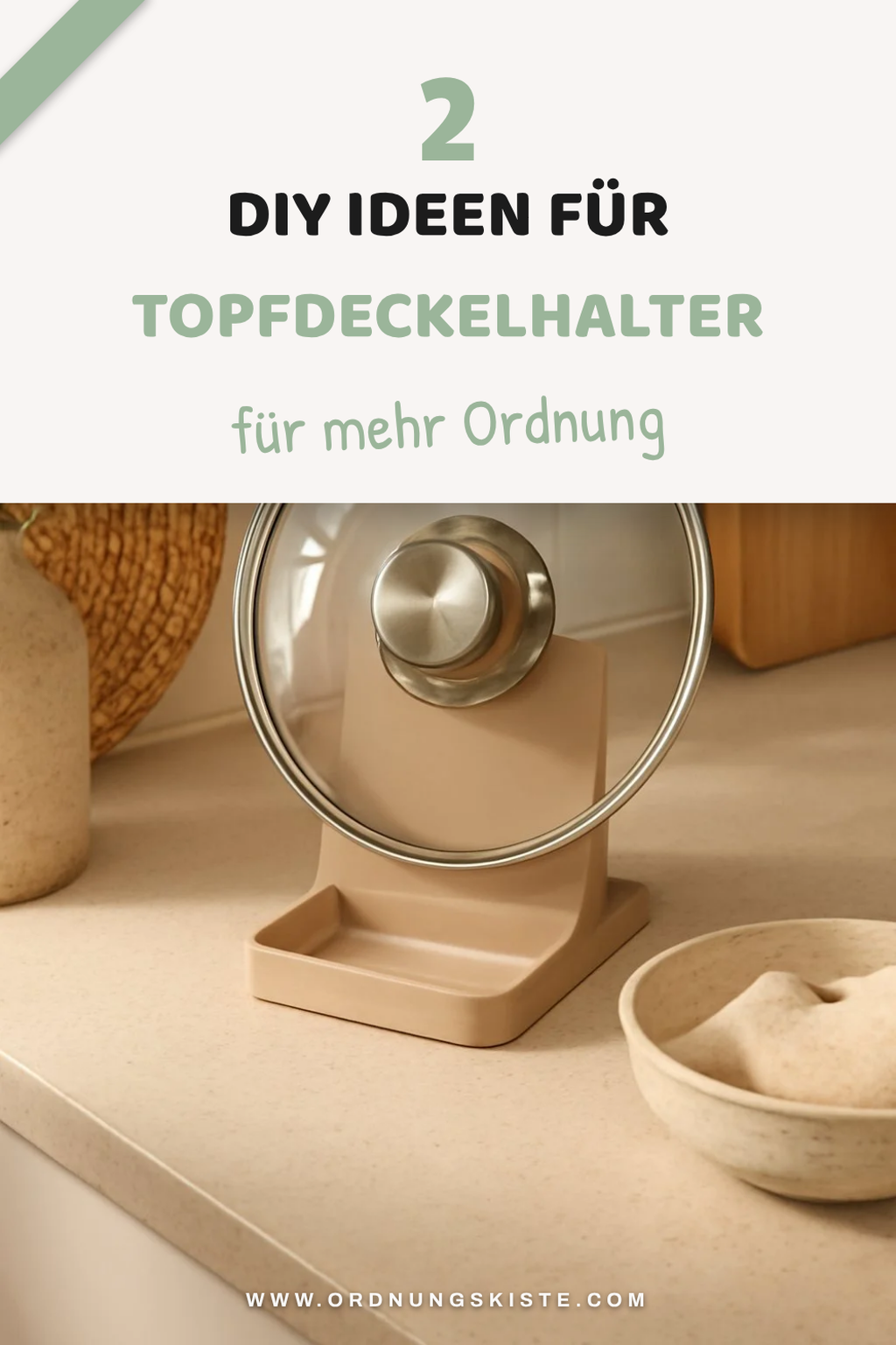 DIY Topfdeckelhalter für kreative Köpfe
