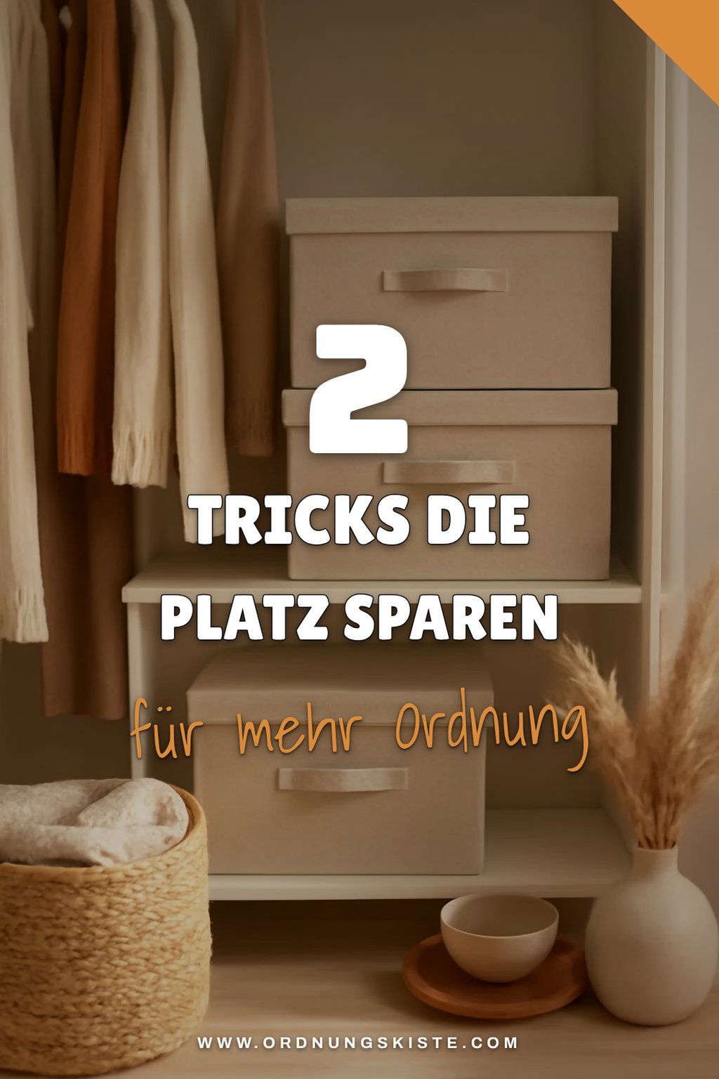 So kannst du Platz sparen mit 2 genialen Tricks
