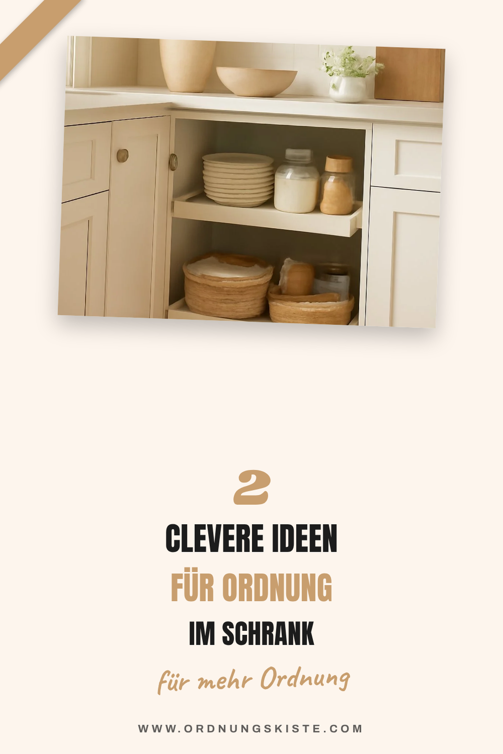 So schaffst du Ordnung im Küchenschrank