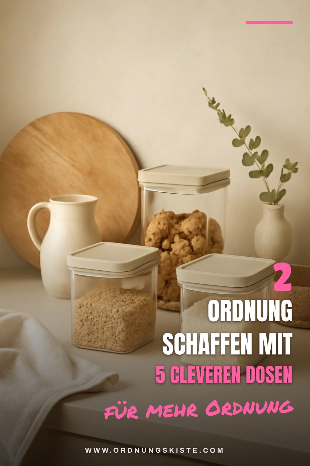 So schaffst du Ordnung in deiner Küche mit Vorratsdosen