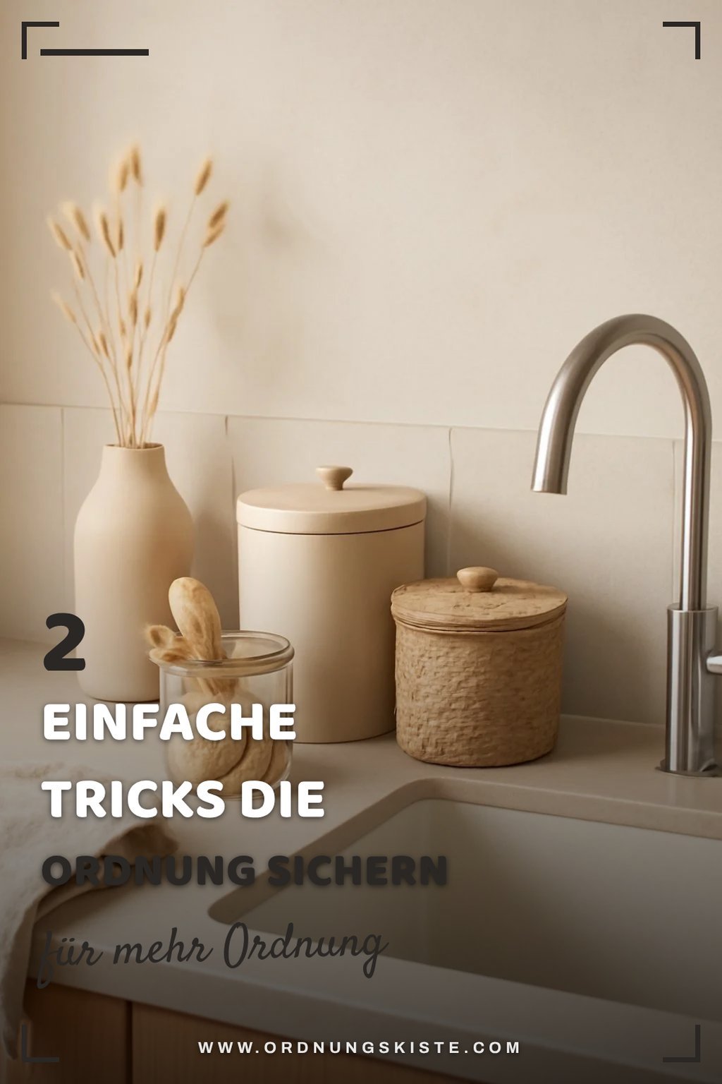 Einfache Tricks zur Ordnungssicherung