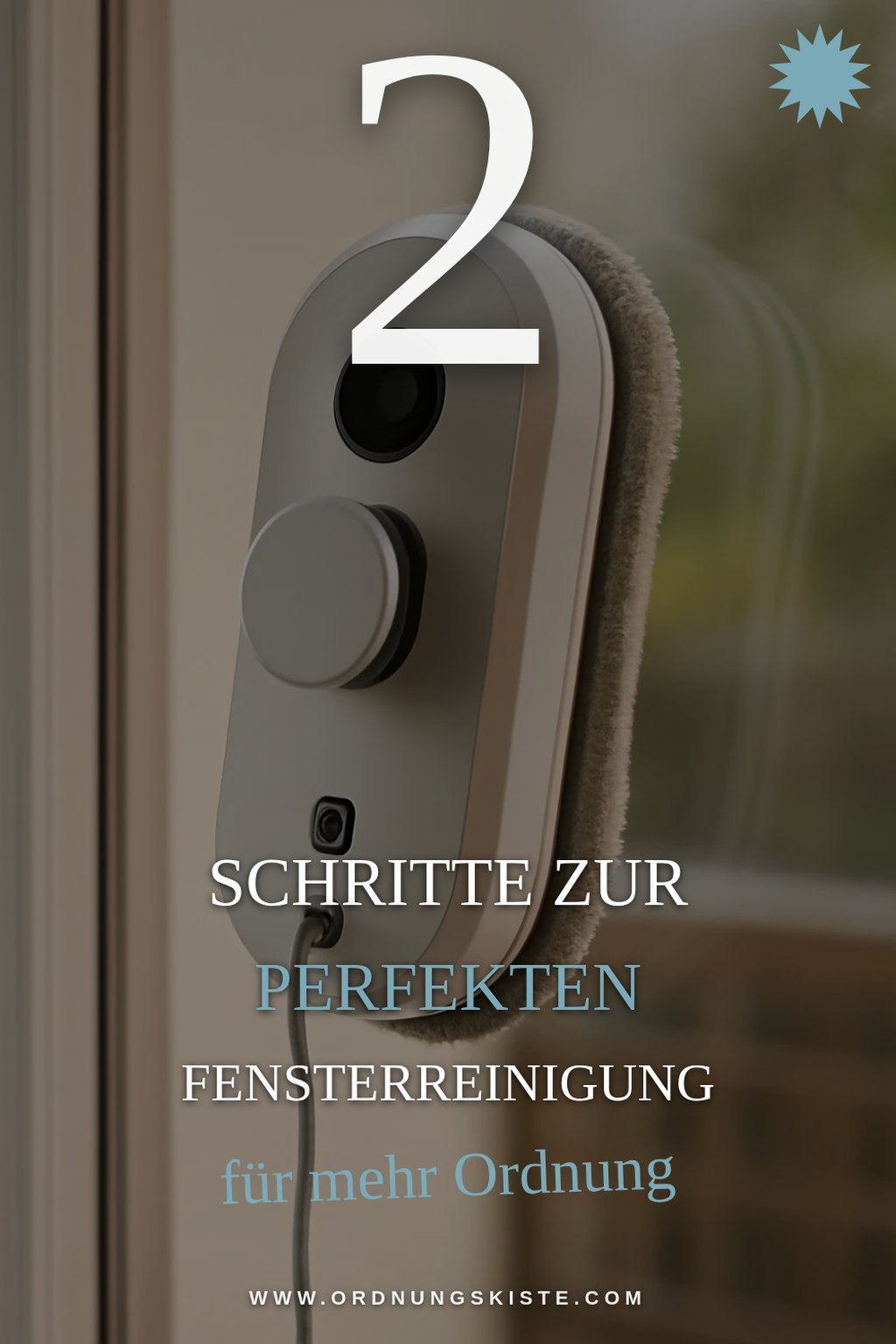 So reinigst du deine Fenster mit einem Fensterputzroboter