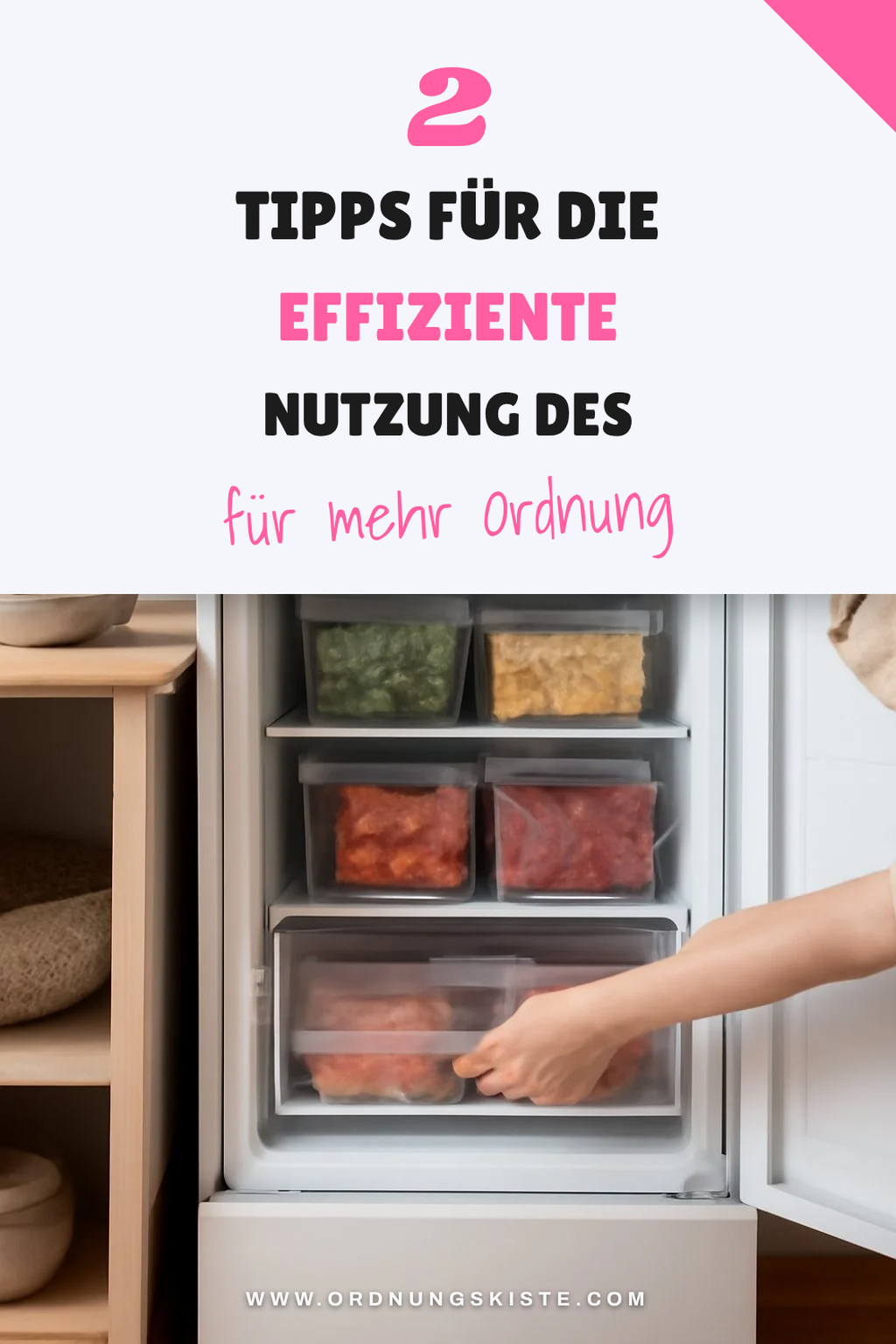 Effiziente Nutzung des Raums im Tiefkühlschrank