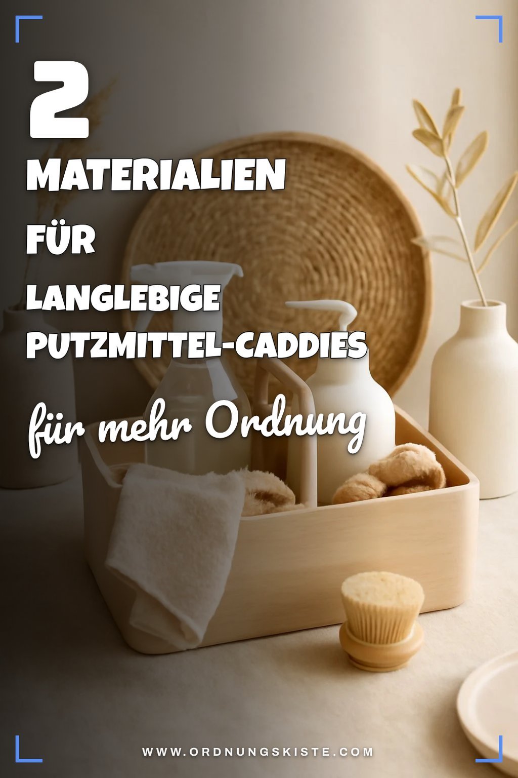 Die besten Materialien für Putzmittel-Caddies