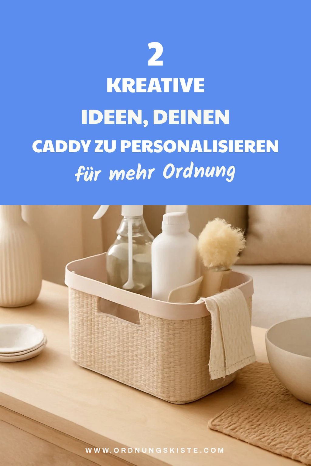 Gestalte deinen Putzmittel-Caddy individuell
