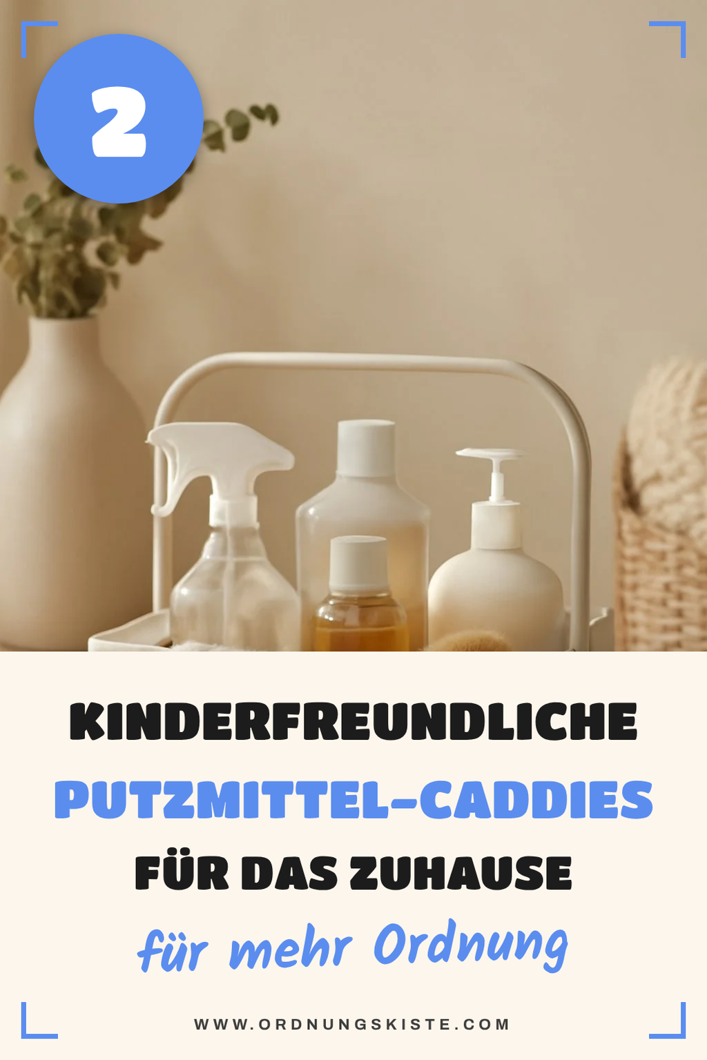 Putzmittel-Caddies für Kinder und Familien