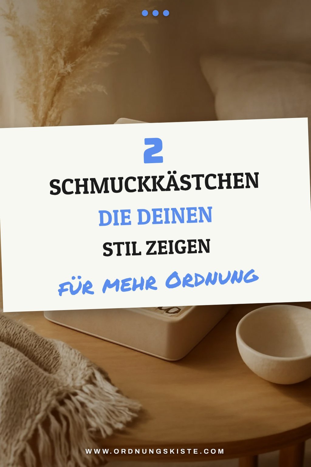 So findest du das perfekte Schmuckkästchen für deinen Stil