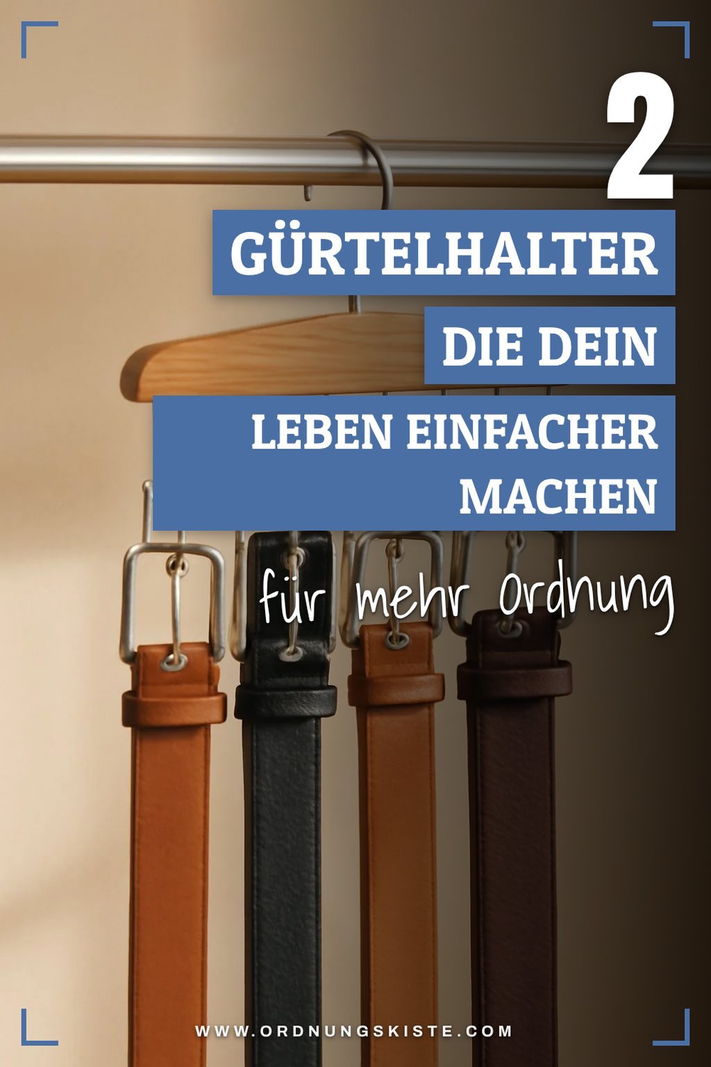 So findest du den besten Gürtelhalter für deinen Kleiderschrank