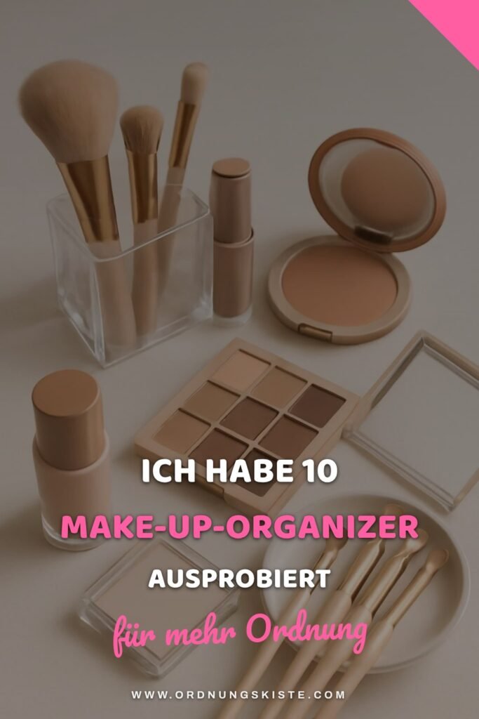 Ich habe 10 Make-Up-Organizer ausprobiert — Idee Nr. 3 hat mich überrascht