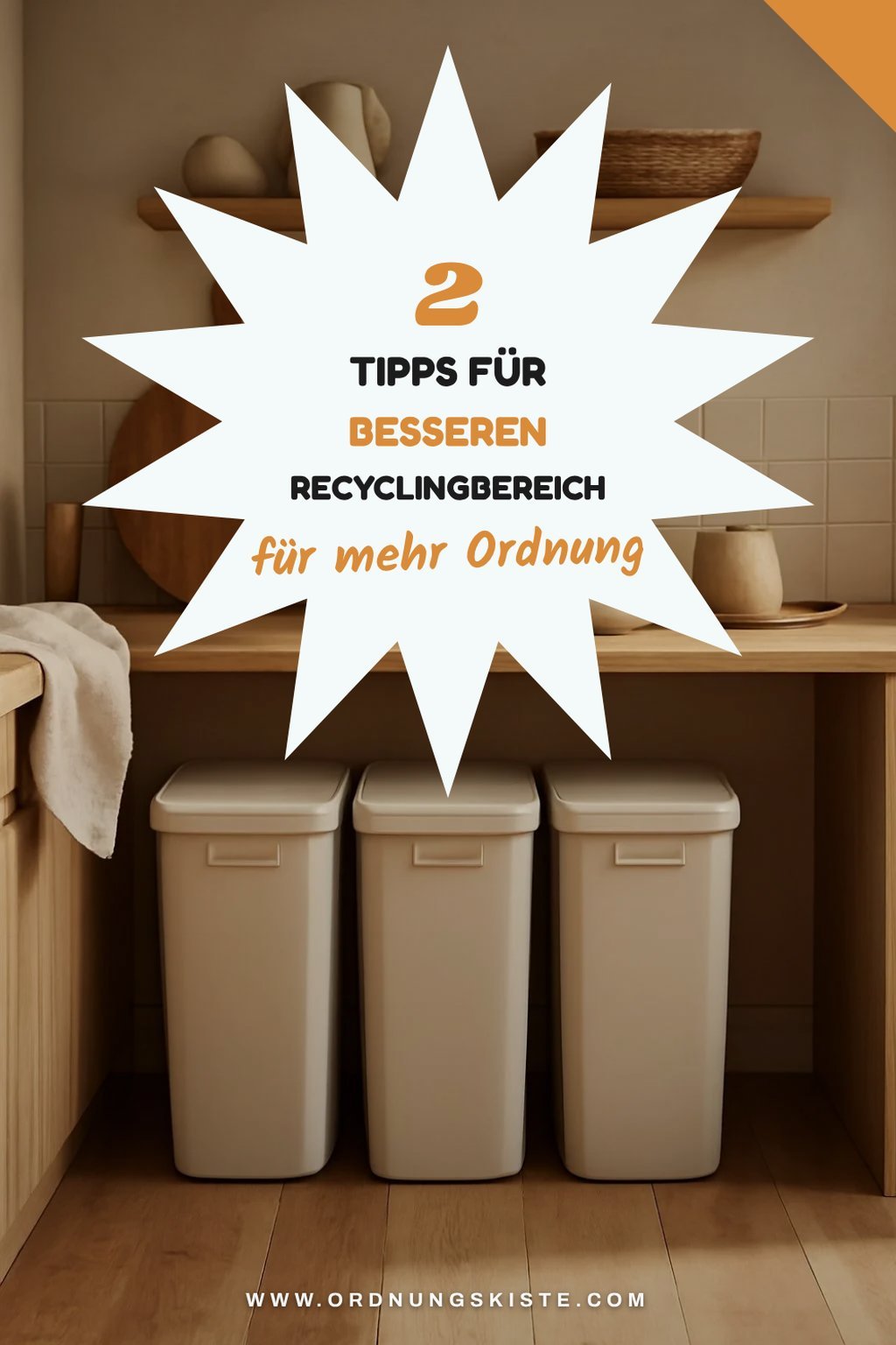 So organisierst du deinen Recyclingbereich optimal