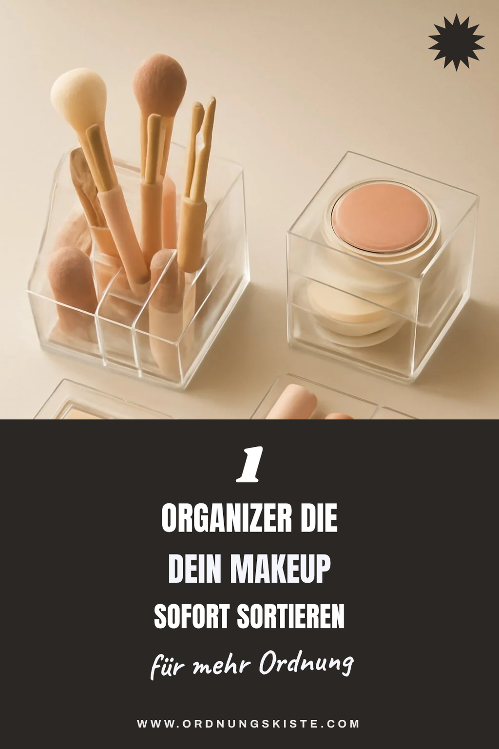 Diese 5 Makeup Organizer sorgen für Ordnung auf deinem Schminktisch