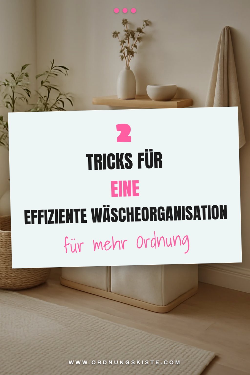 Wie du Wäsche effizient sortierst mit 3 einfachen Tricks
