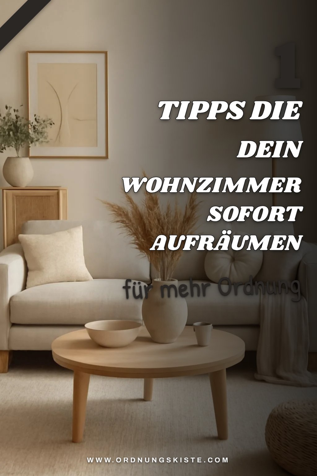 So schaffst du sofort Ordnung im Wohnzimmer