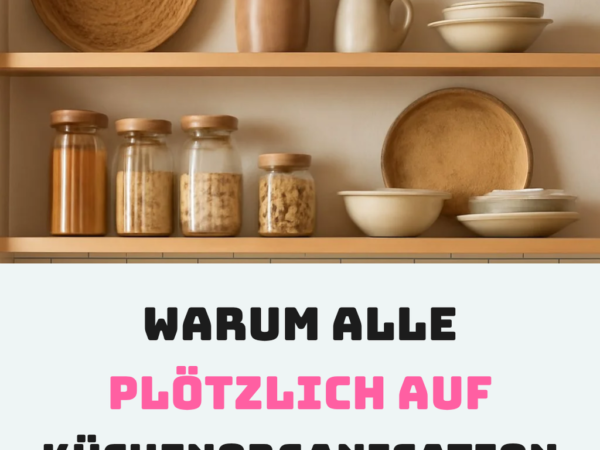 Warum alle plötzlich auf Küchenorganisation setzen (und du auch solltest)