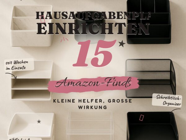 Hausaufgabenplatz einrichten: 15 Amazon-Finds, mehr Ordnung