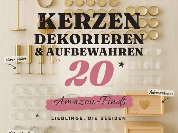 Kerzen dekorieren & aufbewahren: 20 Amazon-Finds, Ordnung und Stil