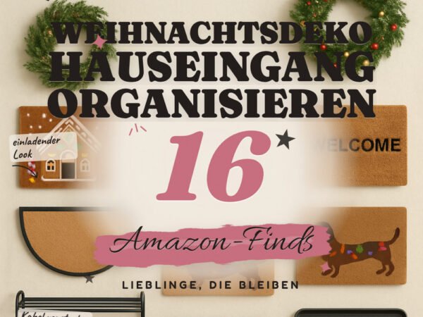 Weihnachtsdeko Hauseingang organisieren: 16 Amazon-Finds, aufgeräumt
