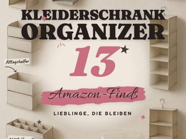 Kleiderschrank-Organizer: 13 Amazon-Finds, mehr Platz ohne Chaos