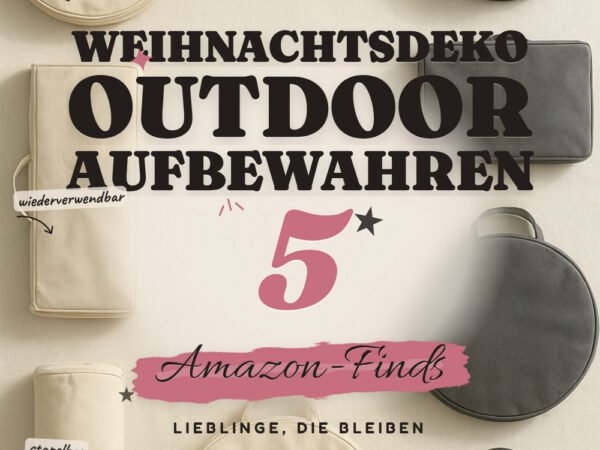 Weihnachtsdeko outdoor aufbewahren: 5 Amazon-Finds, wetterfest