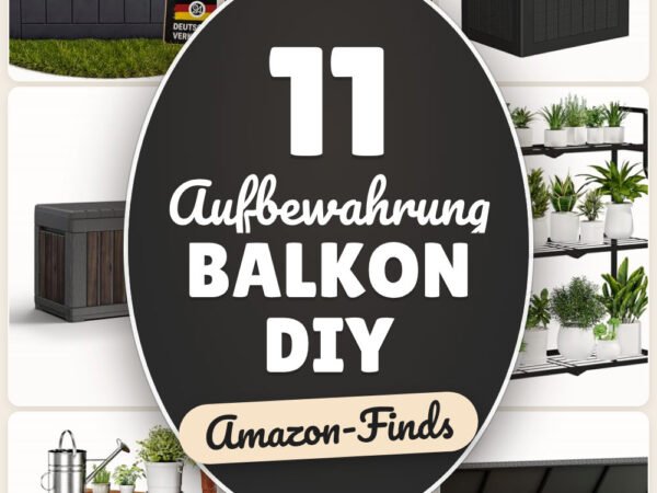 Aufbewahrung Balkon DIY: 11 Amazon-Finds, Ordnung auf kleinem Raum