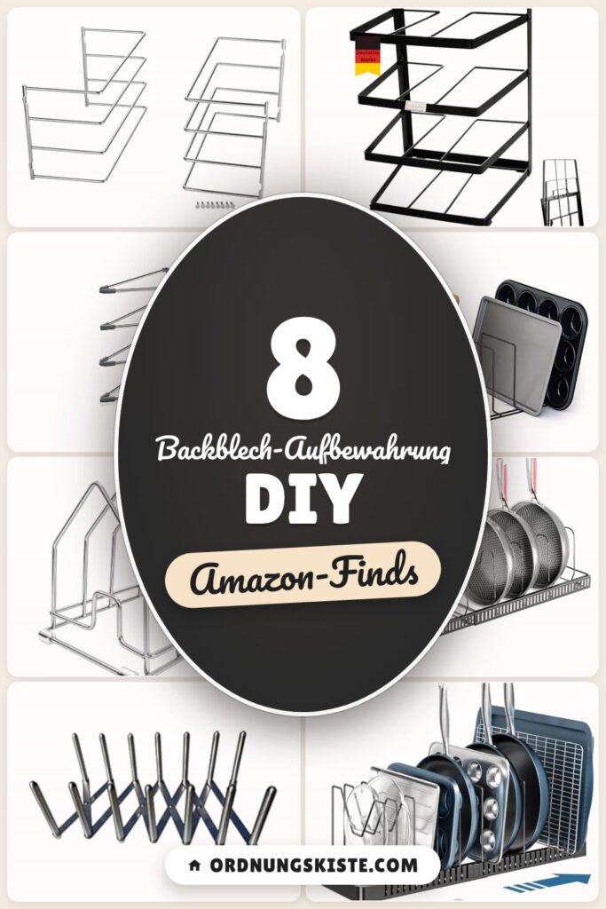 Backblech-Aufbewahrung DIY: 8 Amazon-Finds, vertikal sortiert