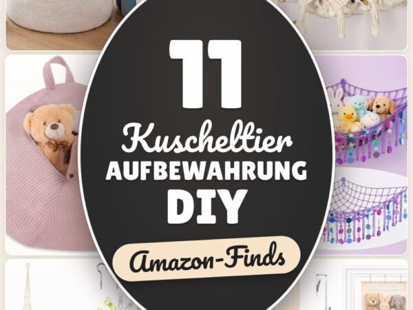 Kuscheltier Aufbewahrung DIY: 11 Amazon-Finds, mehr Ordnung