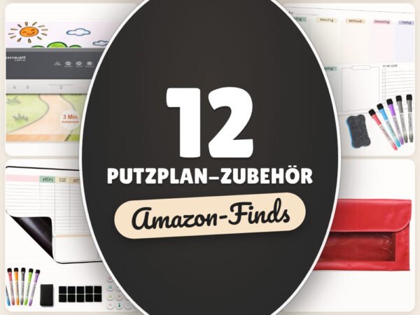 Putzplan-Zubehör: 12 Amazon-Finds, Ordnung beim Saubermachen
