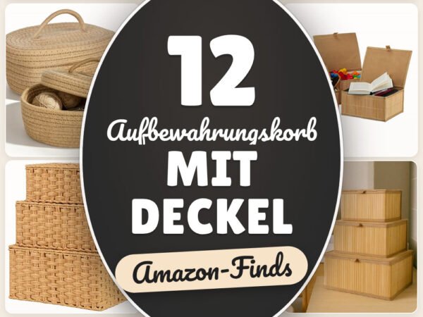 Aufbewahrungskorb mit Deckel: 12 Amazon-Finds, ordentlich verstauen