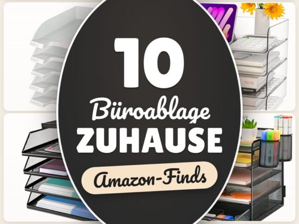 Büroablage zuhause: 10 Amazon-Finds, Papierkram endlich geordnet