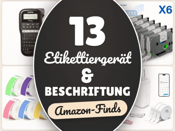 Etikettiergerät & Beschriftung: 13 Amazon-Finds, alles ordentlich