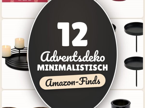 Adventsdeko minimalistisch: 12 Amazon-Finds, klar und gemütlich