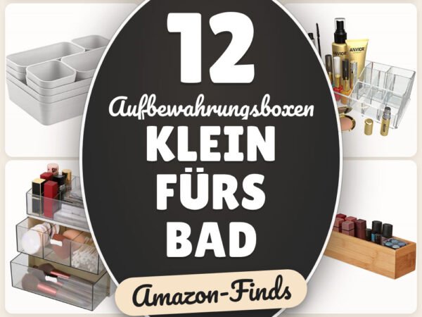 Aufbewahrungsboxen klein fürs Bad: 12 Amazon-Finds, mehr Platz