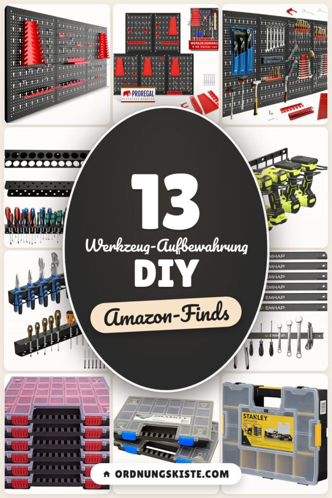 Werkzeug-Aufbewahrung DIY: 13 Amazon-Finds, schnell sortiert