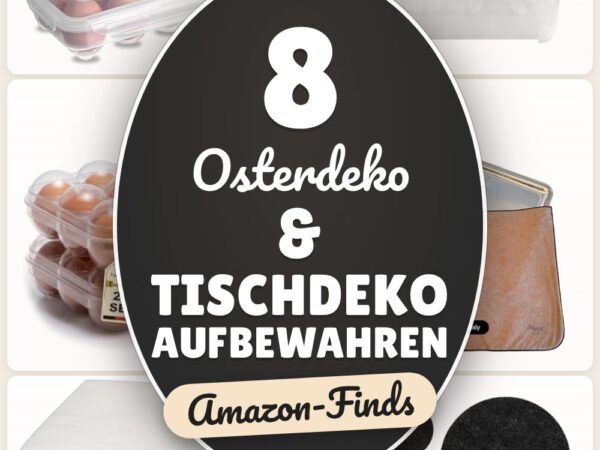 Osterdeko & Tischdeko aufbewahren: 8 Amazon-Finds, alles ordentlich