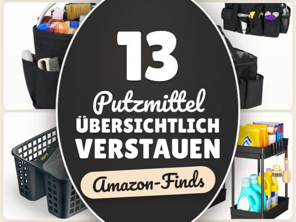 Putzmittel übersichtlich verstauen: 13 Amazon-Finds, griffbereit