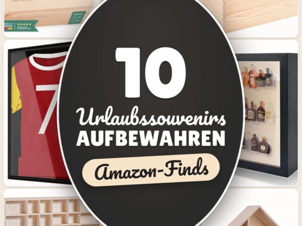 Urlaubssouvenirs aufbewahren: 10 Amazon-Finds, schön sortiert